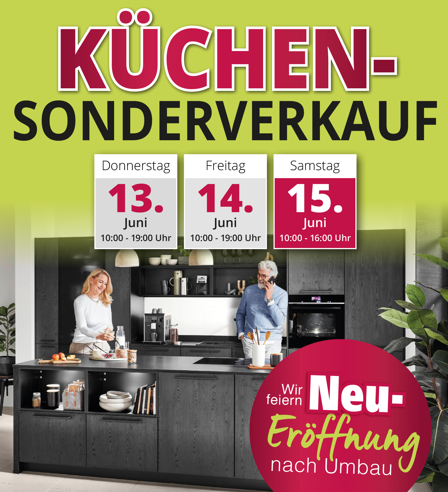 Küchen-Sonderverkauf wegen Neu-Eröffnung nach Umbau bei Möbel Urban in Bad Camberg. Nur vom 13. - 15. Juni